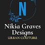 Nikia Graves Designs Urban Couture
