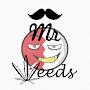 @MrWeeds