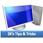 ZK's Tips & Tricks