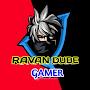 RAVAN DUBE GAMER