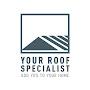 Your Roof Specialist