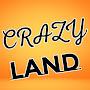 CRAZY LAND