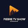 FiebreTVShow