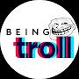 @beingtroll