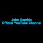John Gamble Official YouTube Channel
