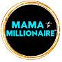 Mama to Millionaire