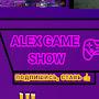 Alex Game Show