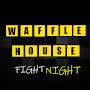 Waffle House Fight Night
