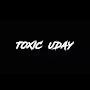 @TOXIC_UDAY