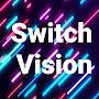 Switch Vision