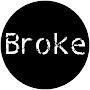 Broke