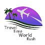 Travel Time World Rush