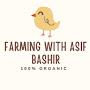 Farming With Asif Bashir