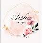 Aisha design