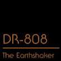 Dr. 808 The Earthshaker