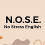 N.O.S.E. - No Stress English 