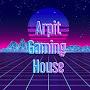 Arpit Gaming house