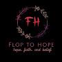 Flop To Hope