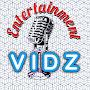 entertainment vidz