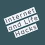 Internet and life hacks