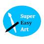 Super Easy Art