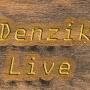 Denzik Live
