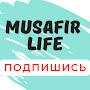 MUSAFIR LIFE