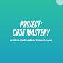 Project Code Mastery