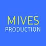 MIVES PRODUCTION
