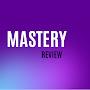 Mastery Review