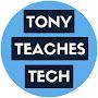 @TonyTeachesTech