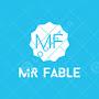 Mr FABLE