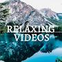 Relaxing Videos