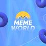 MEME WORLD