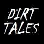 Dirt Tales