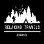 RELAXING TRAVELS CHANNEL