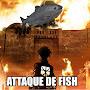 attaque de fish 