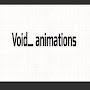 @Void_Animations.