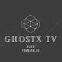 GhostX TV
