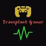 Transplant Gamer