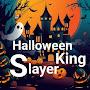 Halloween King Slayer