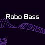 Robo Bass