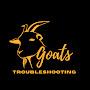 Goats Troubleshooting