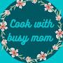 @cookwithbusymom