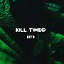 Kill Time Kits