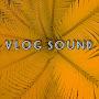 Vlogg sounds