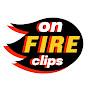 On Fire Clips