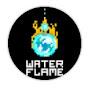 WATER FLAME