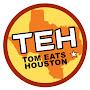 Tom Eats Houston