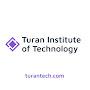 Turan Institute Of Technology